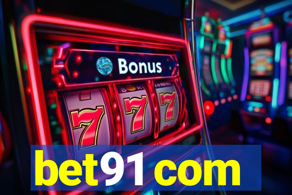 bet91 com